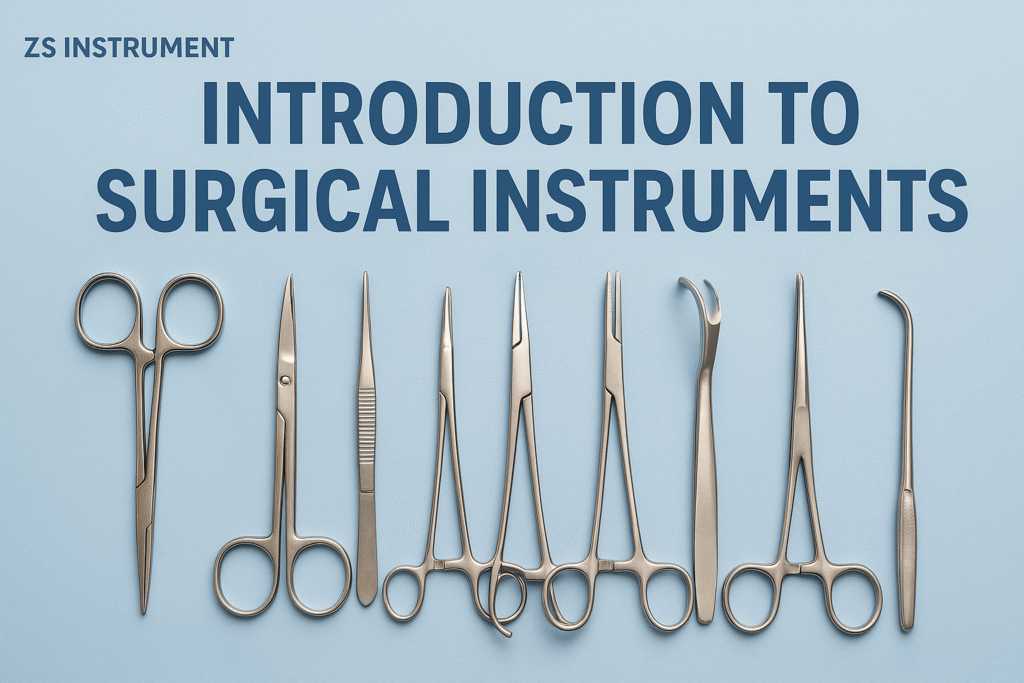 Introduction to Surgical Instruments – Types, Uses, and Buying Guide